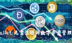 TPWallet：无需注册的数字资